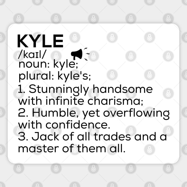 Kyle Name Definition Kyle Meaning Kyle Name Meaning Magnet by TeeLogic